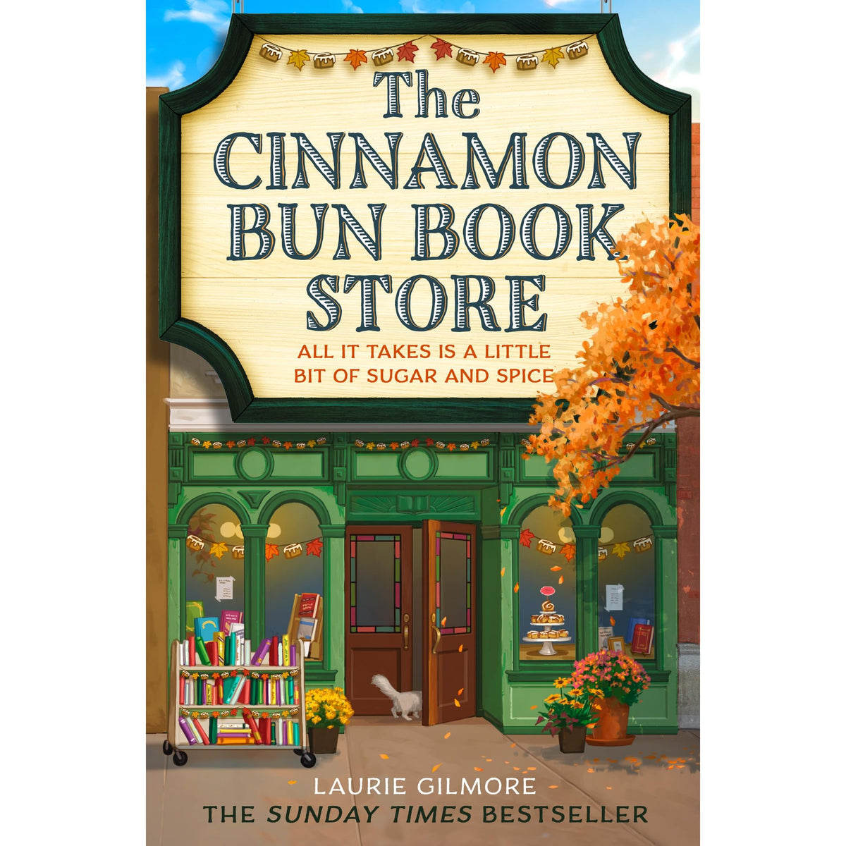 The Cinnamon Bun Book Store: The viral TikTok cozy fall romance for fans