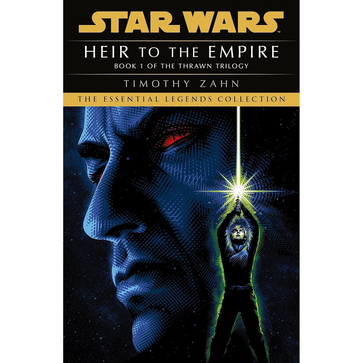 Star Wars: Essential Legends Collection Thrawn Trilogy Books Set By Timothy Zahn (Heir to the Empire, Dark Force Rising, The Last Command)