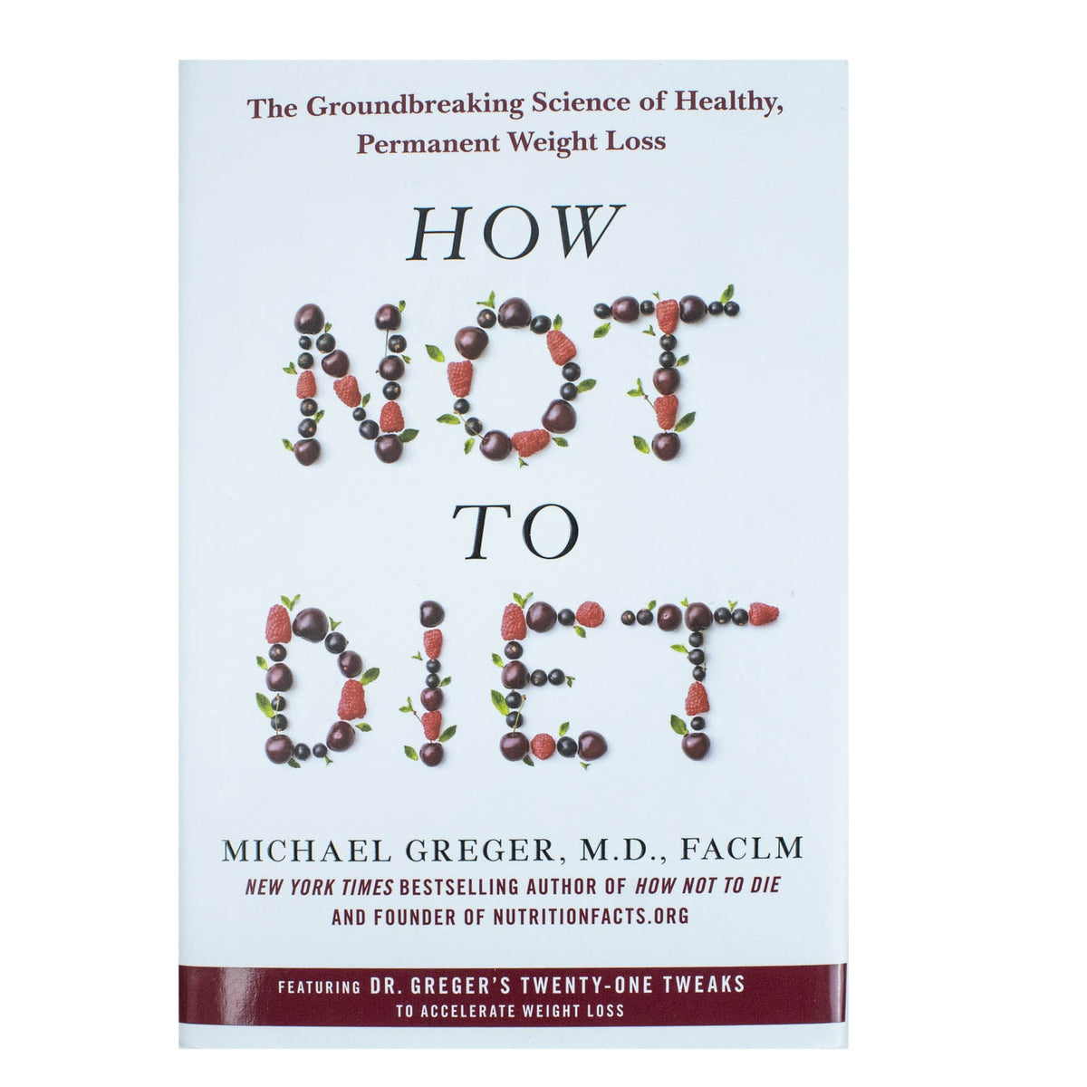 How Not to Diet Book, By Michael Greger (Weight Loss Book)