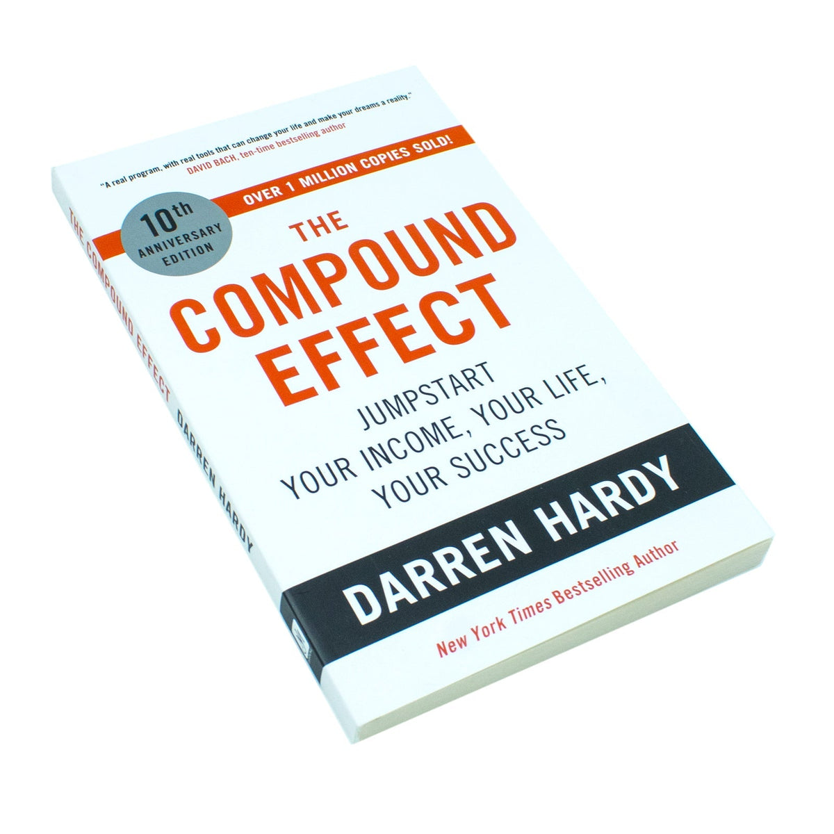 The Compound Effect: Jumpstart Your Income, Your Life, Your Success - the million copy bestseller revealing the secrets of superachievers by Darren Hardy