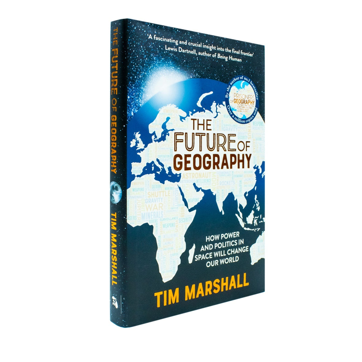 The Future of Geography: How Power and Politics in Space Will Change Our World – THE NO.1 SUNDAY TIMES BESTSELLER* (Tim Marshall on Geopolitics)