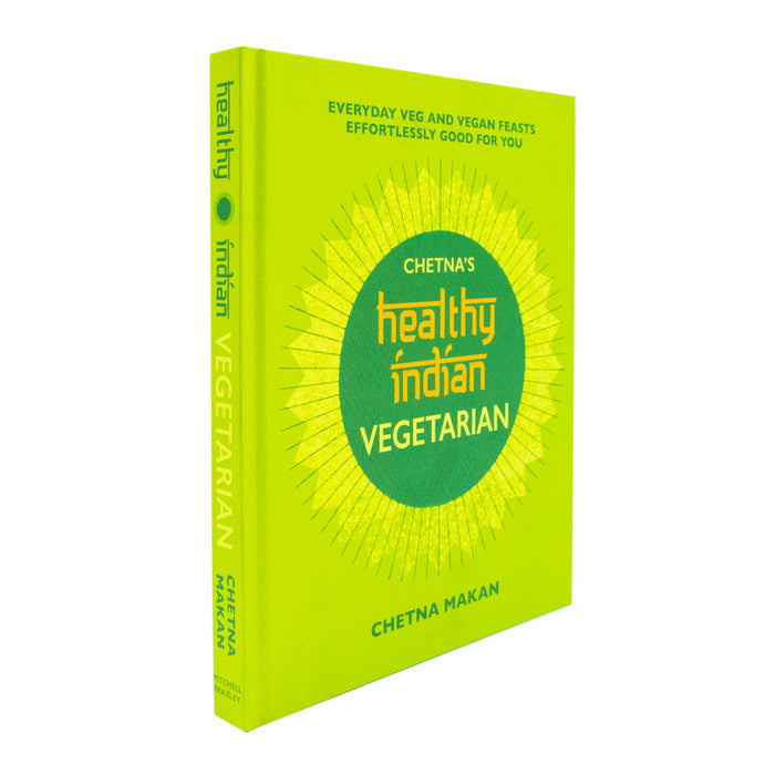 Chetna's Healthy Indian: Vegetarian