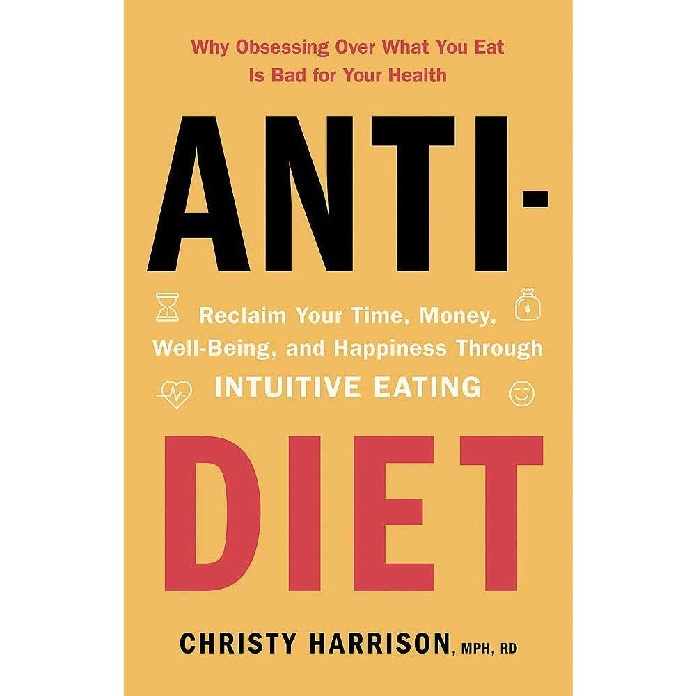 Anti Diet Reclaim Your Time Money Well Being; The F*ck It Diet [h] 2 Books Collection Set