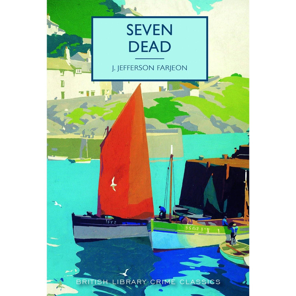 British Library Crime Classics Series Collection 5 Books Set (Seven Dead, Somebody at the Door & More)
