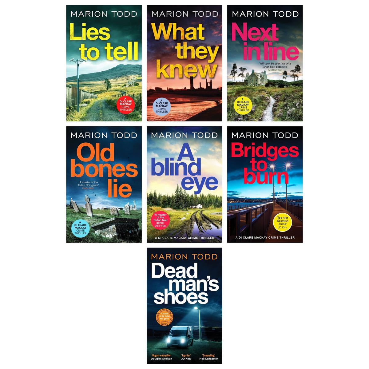 Detective Clare Mackay Series 7 Books Set by Marion Todd (Lies to Tell, Bridges to Burn, Dead Man's Shoes, What They Knew, A Blind Eye, Old Bones Lie, Next in Line)