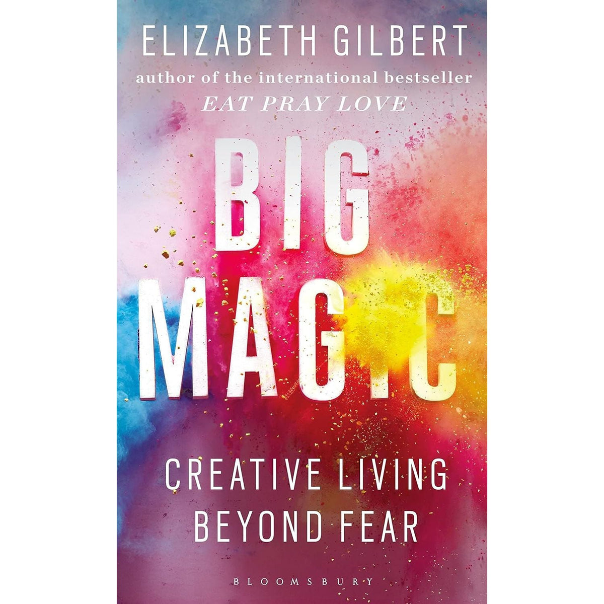 Elizabeth Gilbert 4 Books Collection Set (The Signature of All Things, City of Girls, Eat Pray Love, Big Magic)