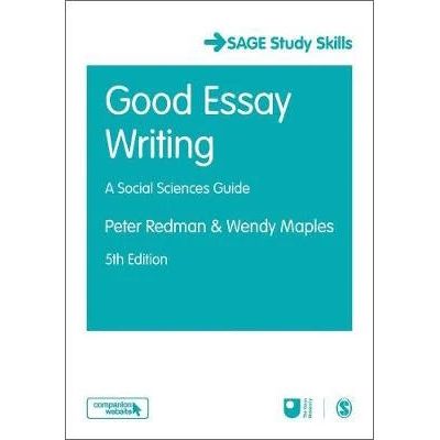 Good Essay Writing: A Social Sciences Guide (Student Success)