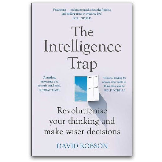David Robson, The Intelligence Trap, Psychology Books