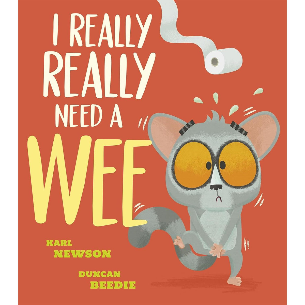 Bush Baby Adventures 4 Books Set by Karl Newson, Duncan Beedie (I Really Really Need a Wee, Need a Poo, Love my Noisy Bum, Love You So)