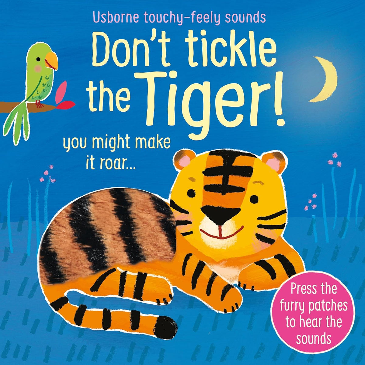 DON'T TICKLE Touchy Feely Sound Books by Sam Taplin 3 Books Collection Set (Tiger!, Dolphin! & Hippo!)