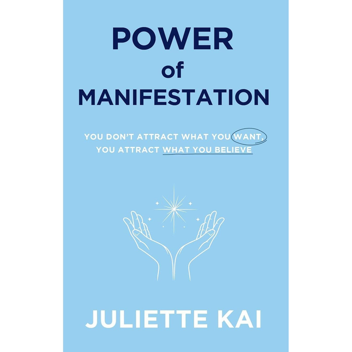 Manifest by Roxie Nafousi, Power Of Manifestation by Juliette Kai & Manifest It Now Chloe Hart 3 Books Collection Set