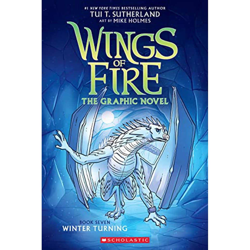 Winter Turning (Wings of Fire Graphic Novel 7) by Tui T. Sutherland