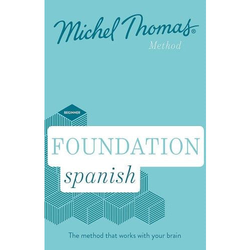 Foundation Spanish New Edition - Learn Spanish With The Michel Thomas Method - Beginner Spanish Au..