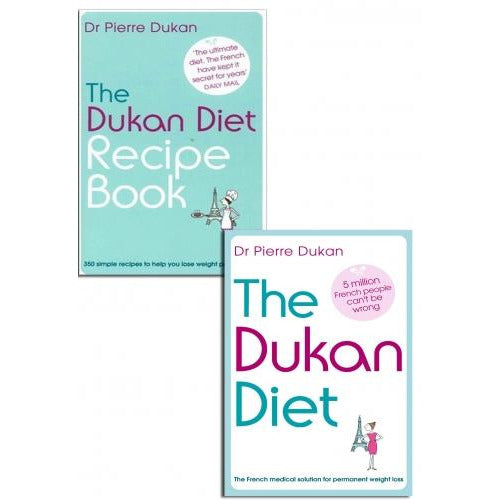The Dukan Diet 2 Books Collection Set The Dukan Diet & The Dukan Diet Recipe Book