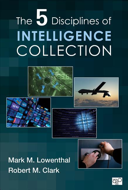 The Five Disciplines of Intelligence Collection (Revised)