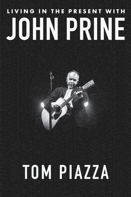 Living in the Present with John Prine