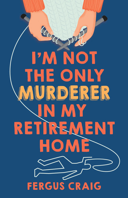I'm Not the Only Murderer in My Retirement Home