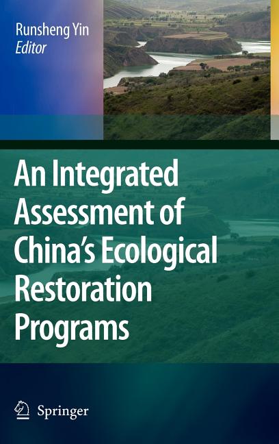 An Integrated Assessment of China's Ecological Restoration Programs (2009)