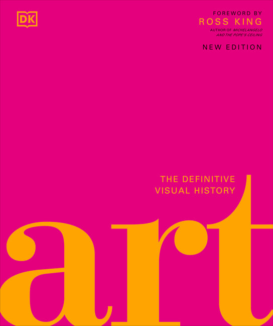 Art: The Definitive Visual Guide: The Definitive Visual Guide