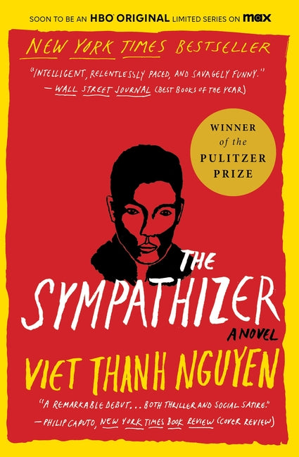 The Sympathizer: A Novel (Pulitzer Prize for Fiction): A Novel (Pulitzer Prize for Fiction)