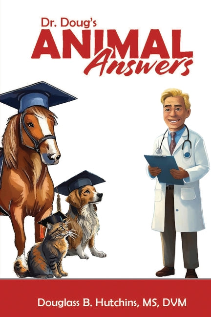 Dr. Doug's Animal Answers
