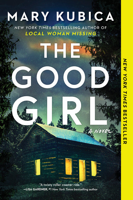 The Good Girl: A Thrilling Suspense Novel from the Author of Local Woman Missing (First Time Trade): A Thrilling Suspense Novel from the Author of Local Woman Missing