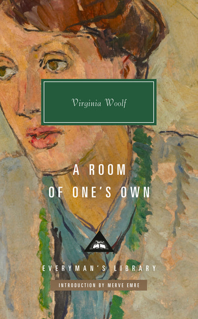 A Room of One's Own: Introduction by Merve Emre: Introduction by Merve Emre