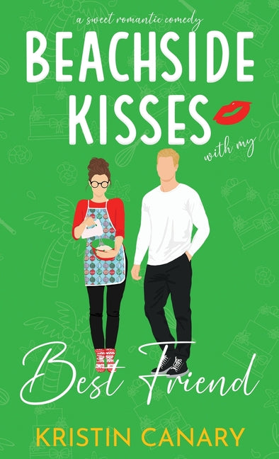 Beachside Kisses With My Best Friend: A Sweet Romantic Comedy (Library): A Sweet Romantic Comedy