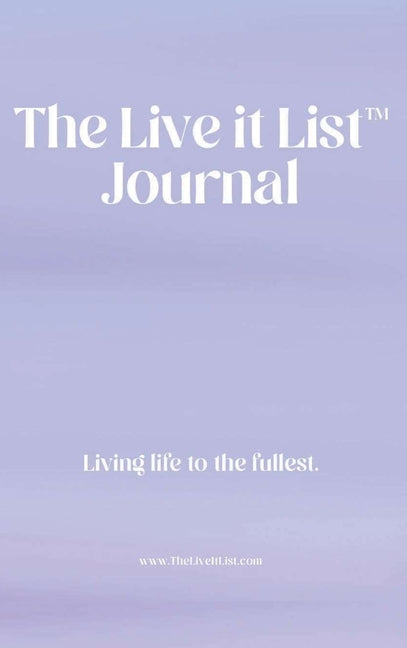 The Live It List Journal