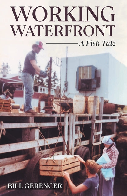 Working Waterfront: A Fish Tale: A Fish Tale