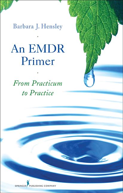 EMDR Primer: From Practicum to Practice