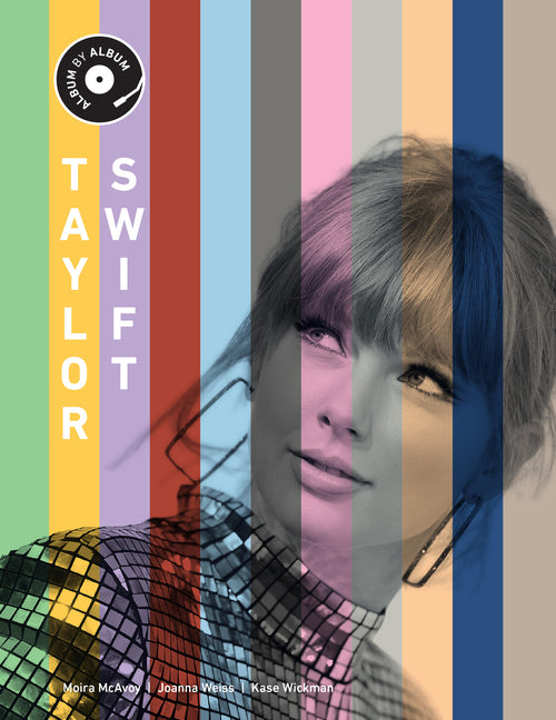 Taylor Swift: Album by Album: Album by Album
