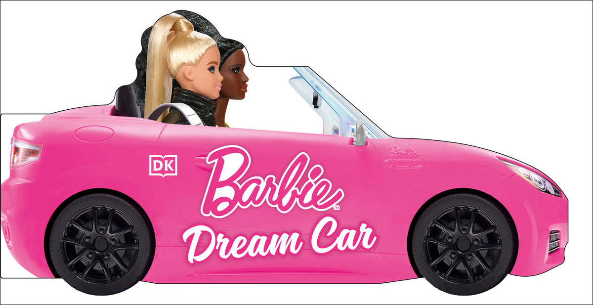 Barbie Dream Car: A Push-Along Board Book Adventure: A Push-Along Board Book Adventure