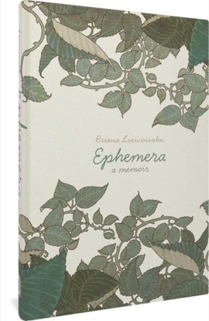 Ephemera: A Memoir: A Memoir