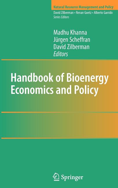 Handbook of Bioenergy Economics and Policy (2010)