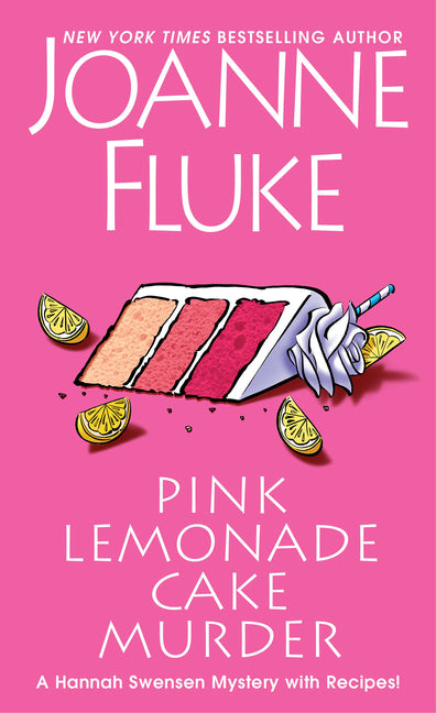 Pink Lemonade Cake Murder: A Delightful & Irresistible Culinary Cozy Mystery with Recipes: A Delightful & Irresistible Culinary Cozy Mystery with Recipes