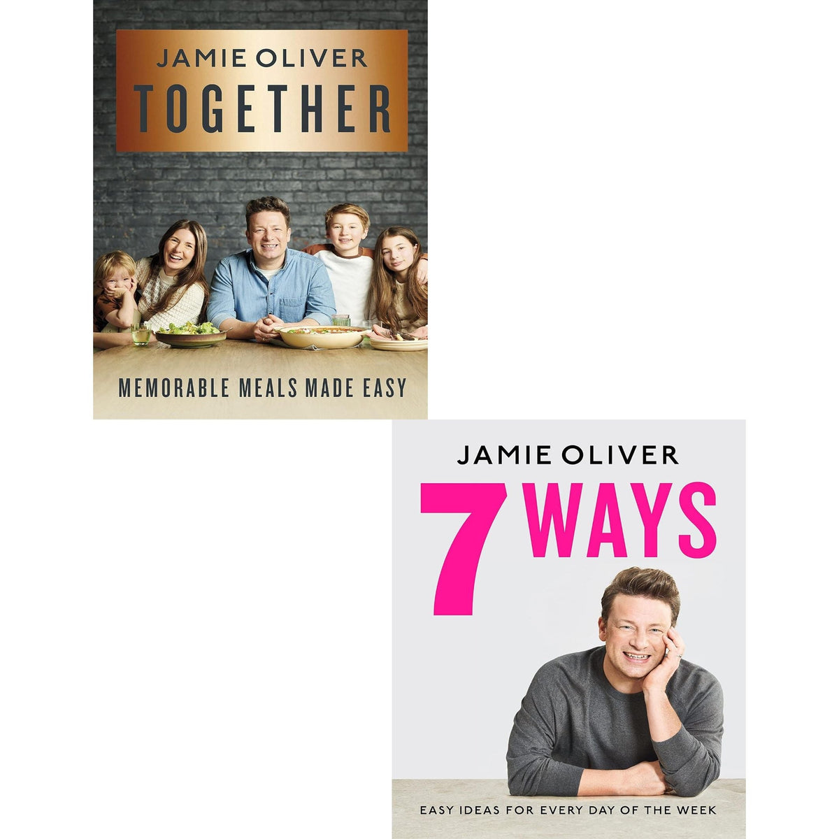 Jamie Oliver 2 Books Collection Set (Together: Memorable Meals Made Easy, 7 Ways: Easy Ideas for Your Favourite Ingredients)