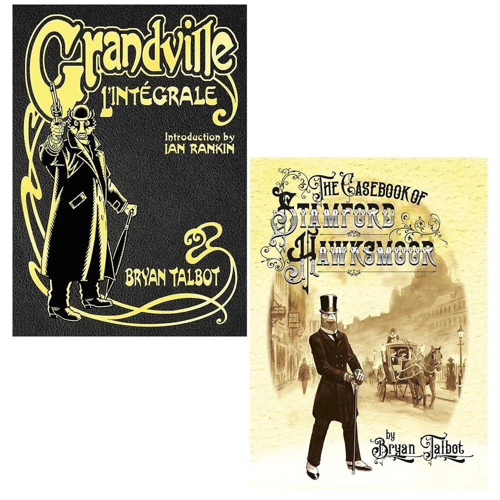 Bryan Talbot Collection 2 Books Collection Set (Grandville  & Casebook of Stamford Hawksmoor)