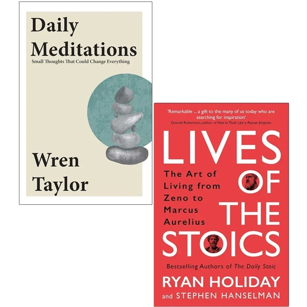 Daily Meditations Wren Taylor, Lives of the Stoics Ryan Holiday 2 Books Collection Set
