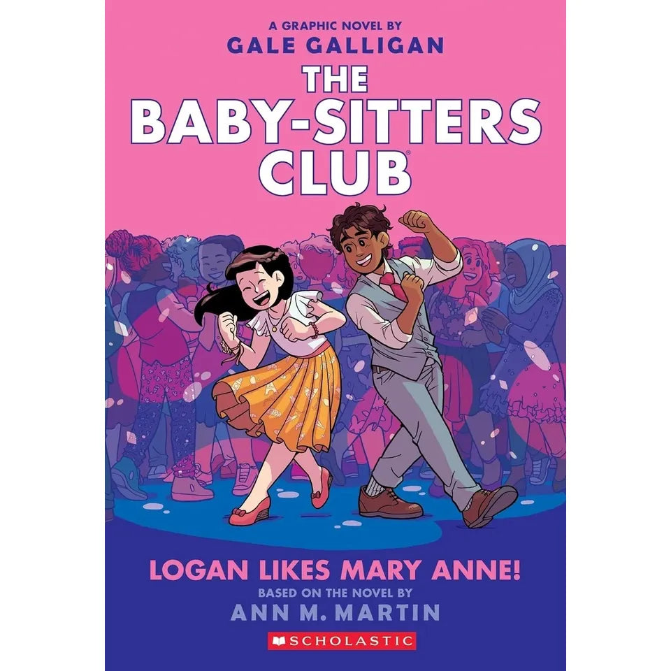 Babysitters Club Graphix 7 Books Collection Set: Full-Color Edition by  Ann M. Martin(Logan Likes Mary Anne!,Claudia and the New Girl,Good-bye Stacey, Good-bye,Jessi's Secret Language,Mary Anne's Bad Luck Mystery,Stacey's Mistake)