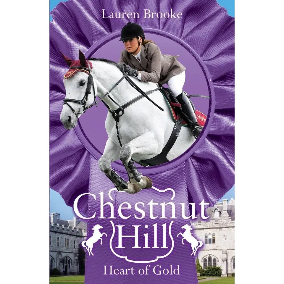 Chestnut Hill 4 Books Collection Set by Lauren Brooke (Heart of Gold, Chasing Dreams, A Time to Remember & Racing Hearts)