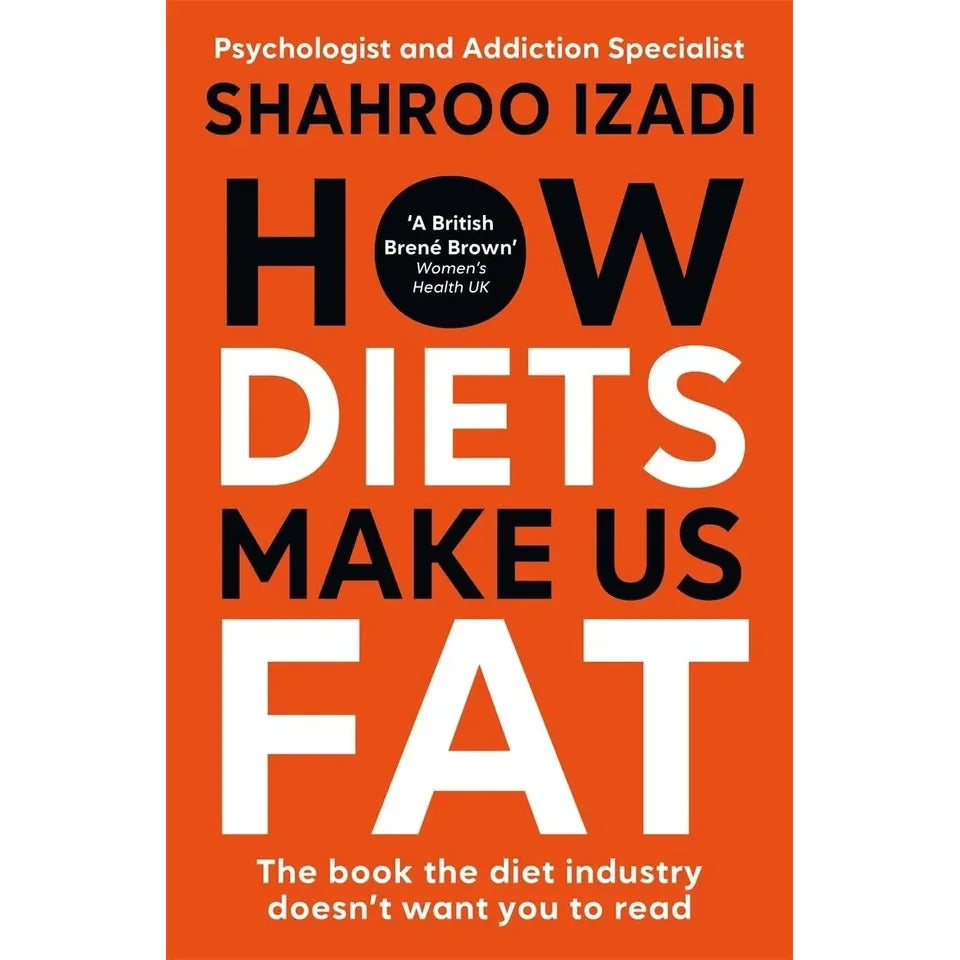 Shahroo Izadi Collection 2 Books Set(How Diets Make Us Fat & The Last Diet)
