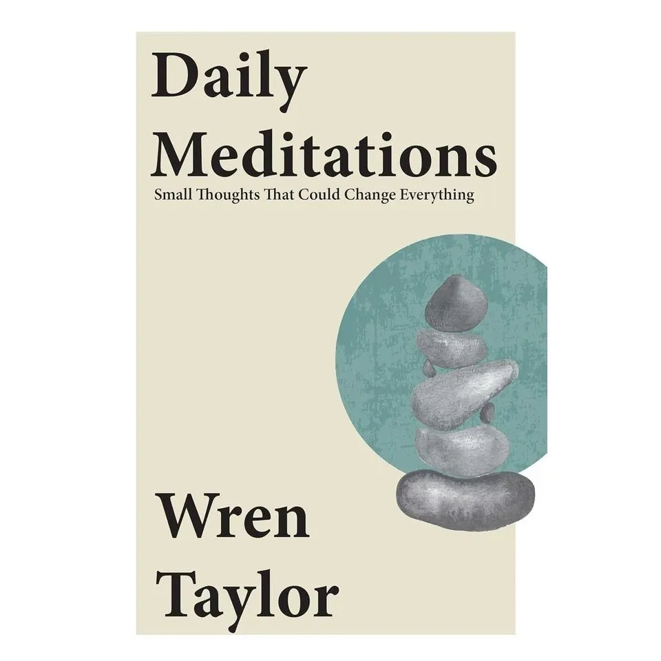Daily Meditations Wren Taylor, Lives of the Stoics Ryan Holiday 2 Books Collection Set