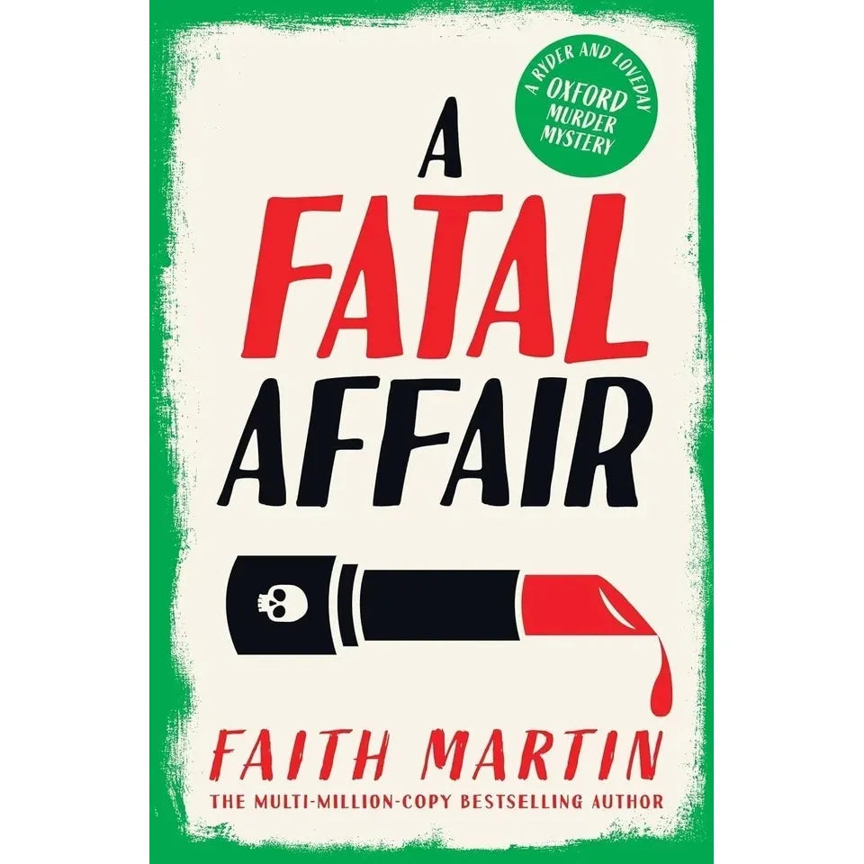 Ryder and Loveday Series 1-8 Books Collection Set By Faith Martin (A Fatal Obsession, A Fatal Mistake, A Fatal Flaw, A Fatal Secret, A Fatal Truth, A Fatal Affair, A Fatal Night and A Fatal End)