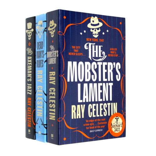 City Blues Quartet Series 3 Books Collection Set By Ray Celestin (The Axeman's Jazz, Dead Man's Blues, The Mobster's Lament)